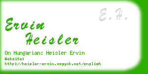 ervin heisler business card